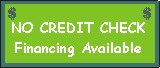 No Credit Check Financing Available